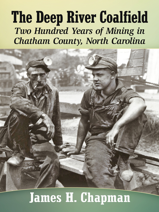 Title details for The Deep River Coalfield by James H. Chapman - Available